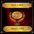 Crazy Love (UK Chart Top 40 - No. 26)