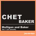 Mulligan and Baker (Vol. 1 - So Smooth)