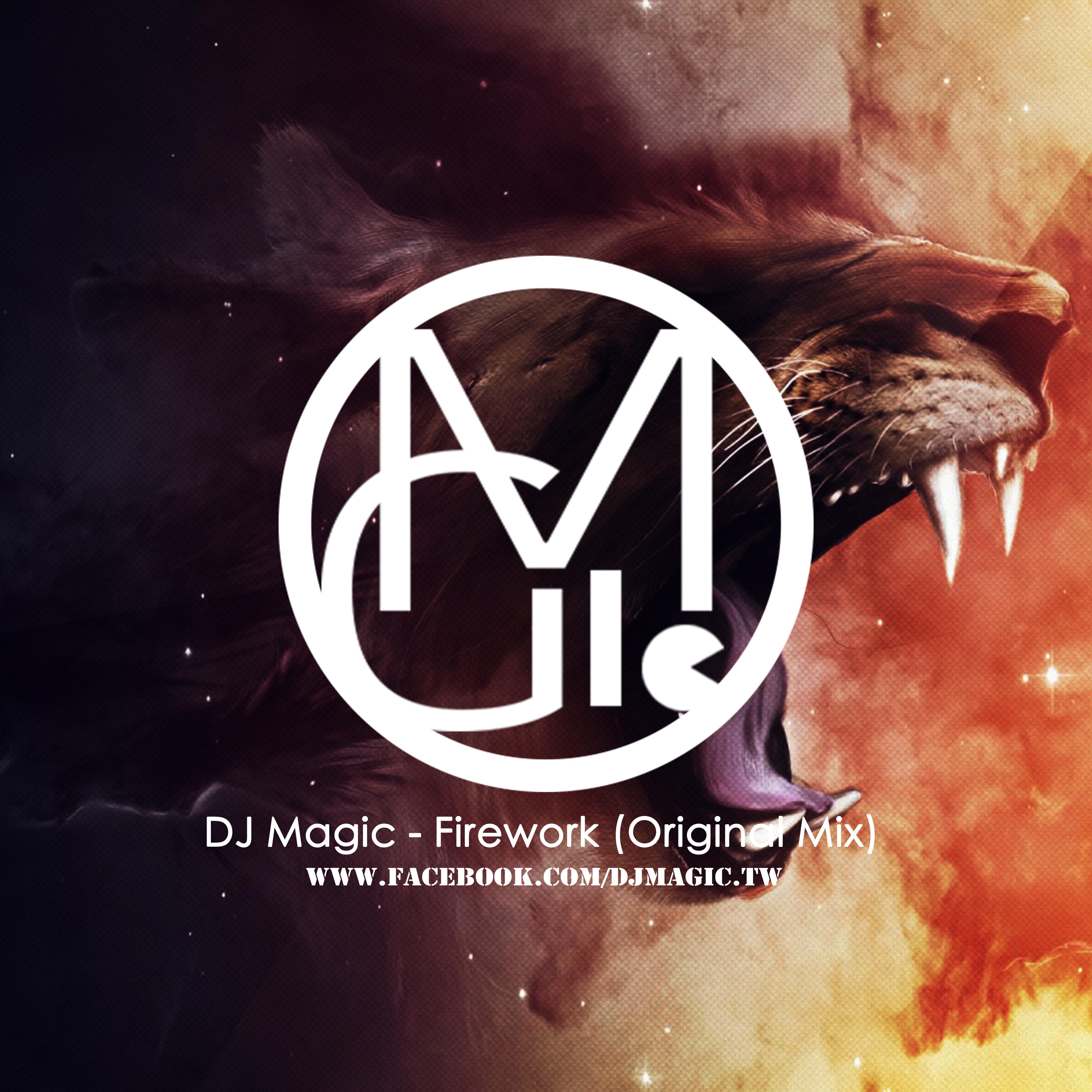 DJ Magic - Firework (Original Mix)专辑