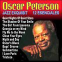 Oscar Peterson - Jazz Exquisit 12 Esenciales专辑