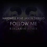 Follow Me (B3NJAMIN Remix)