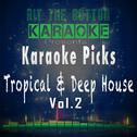 Karaoke Picks - Tropical & Deep House Vol. 2