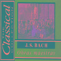The Classical Collection - J. S. Bach - Obras maestras