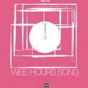 WEE HOURS SONG专辑