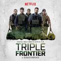 Triple Frontier (Original Motion Picture Soundtrack)专辑