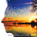 Karajan Adagio - Music To Free Your Mind专辑