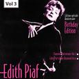 Edition Speciale Anniversaire. Birhday Edition - Edith Piaf, Vol.3