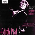 Edition Speciale Anniversaire. Birhday Edition - Edith Piaf, Vol.3