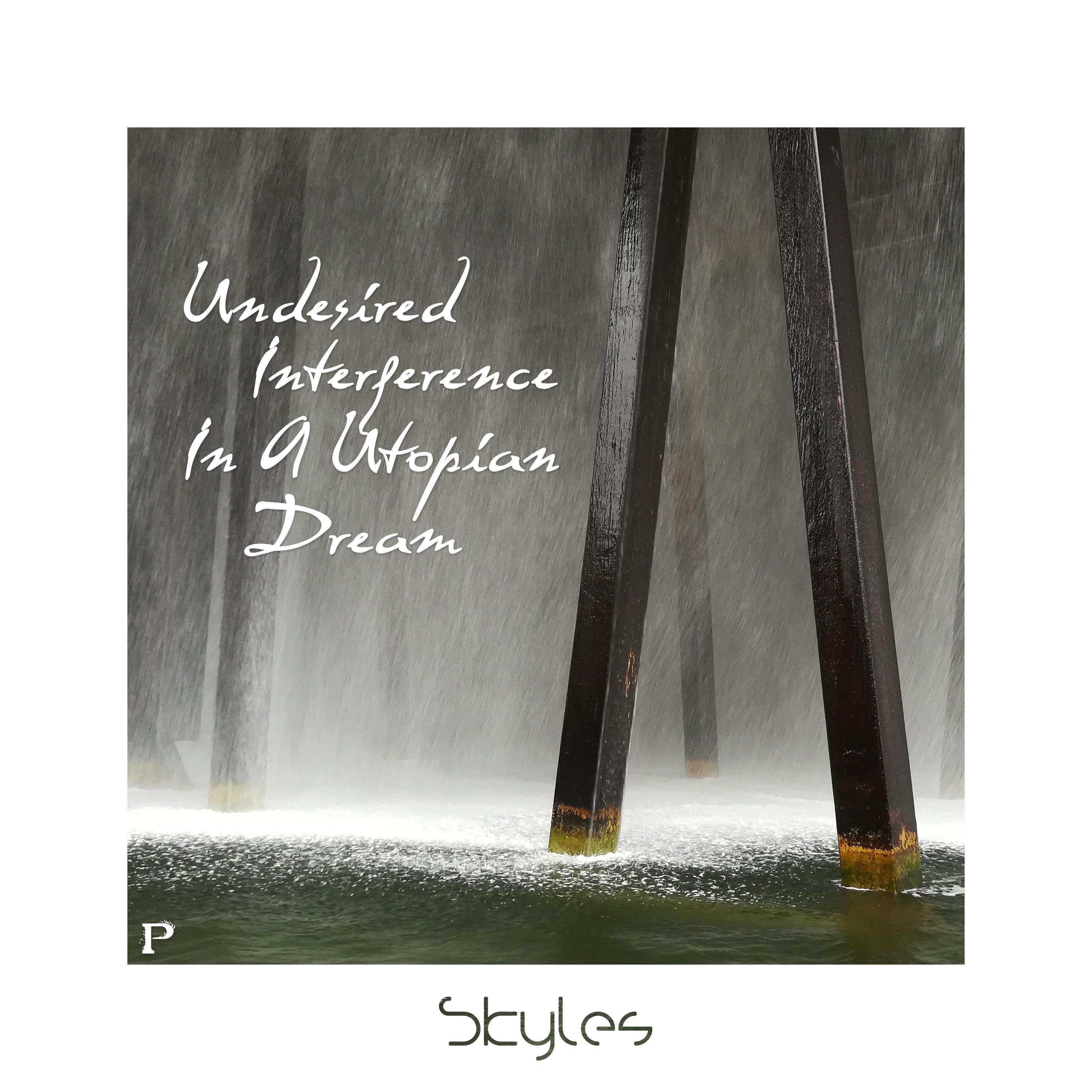Undesired Interference in a Utopian Dream