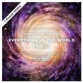 Everything In The World(Kaaze Remix)