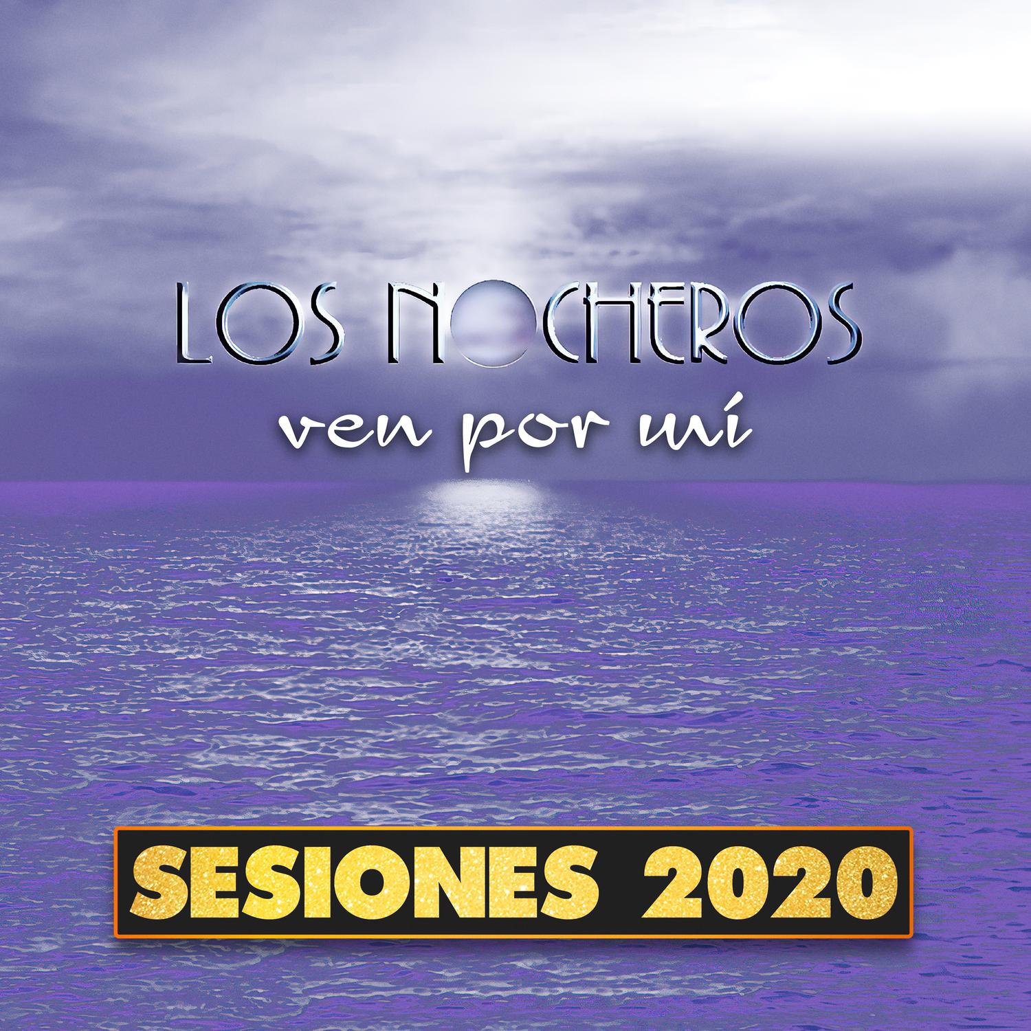 Ven por Mi (Sesiones 2020)