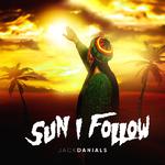 Jack Danials - Sun I Follow专辑