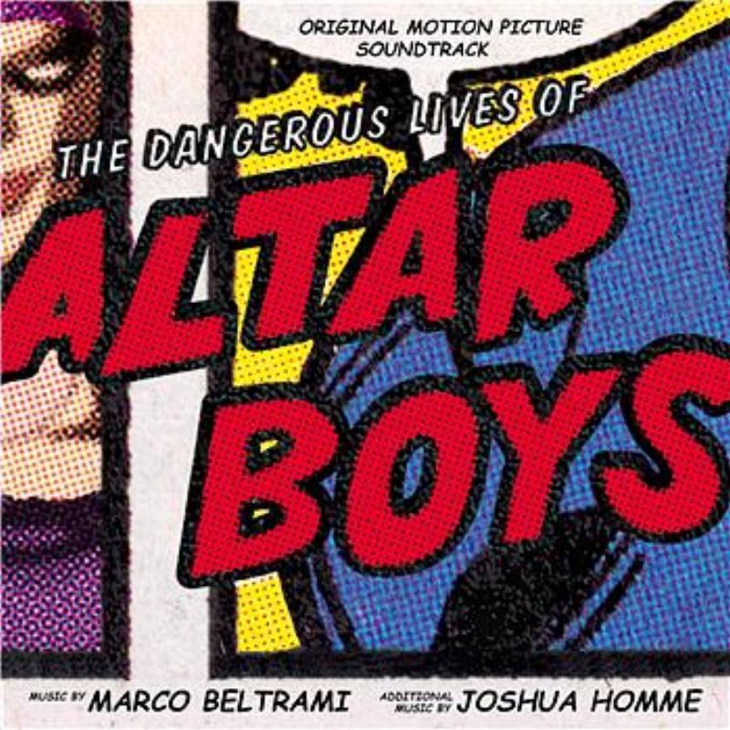 The Dangerous Lives Of Altar Boys