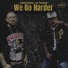 Young Raskas - We Go Harder (feat. Lil Travieso) (Rest In Peace)