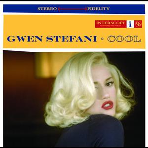 Cool - Gwen Stefani (karaoke) 带和声伴奏