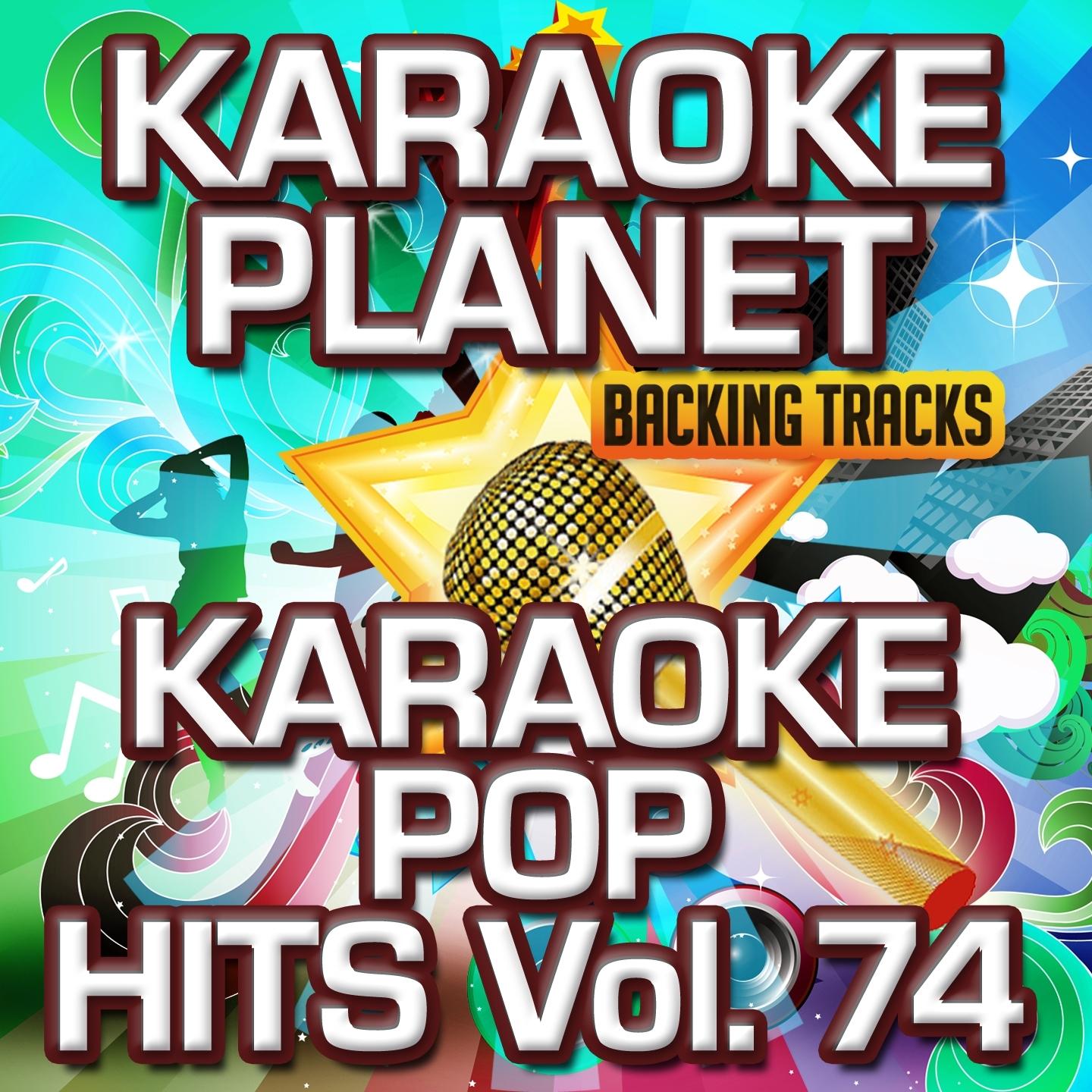 Karaoke Pop Hits, Vol. 74