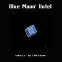 Blue Moon' Hotel专辑