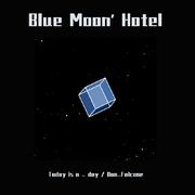 Blue Moon' Hotel