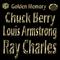 Golden Memory: Chuck Berry - Louis Armstrong - Ray Charles专辑