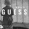 Guess( Original Mix )专辑