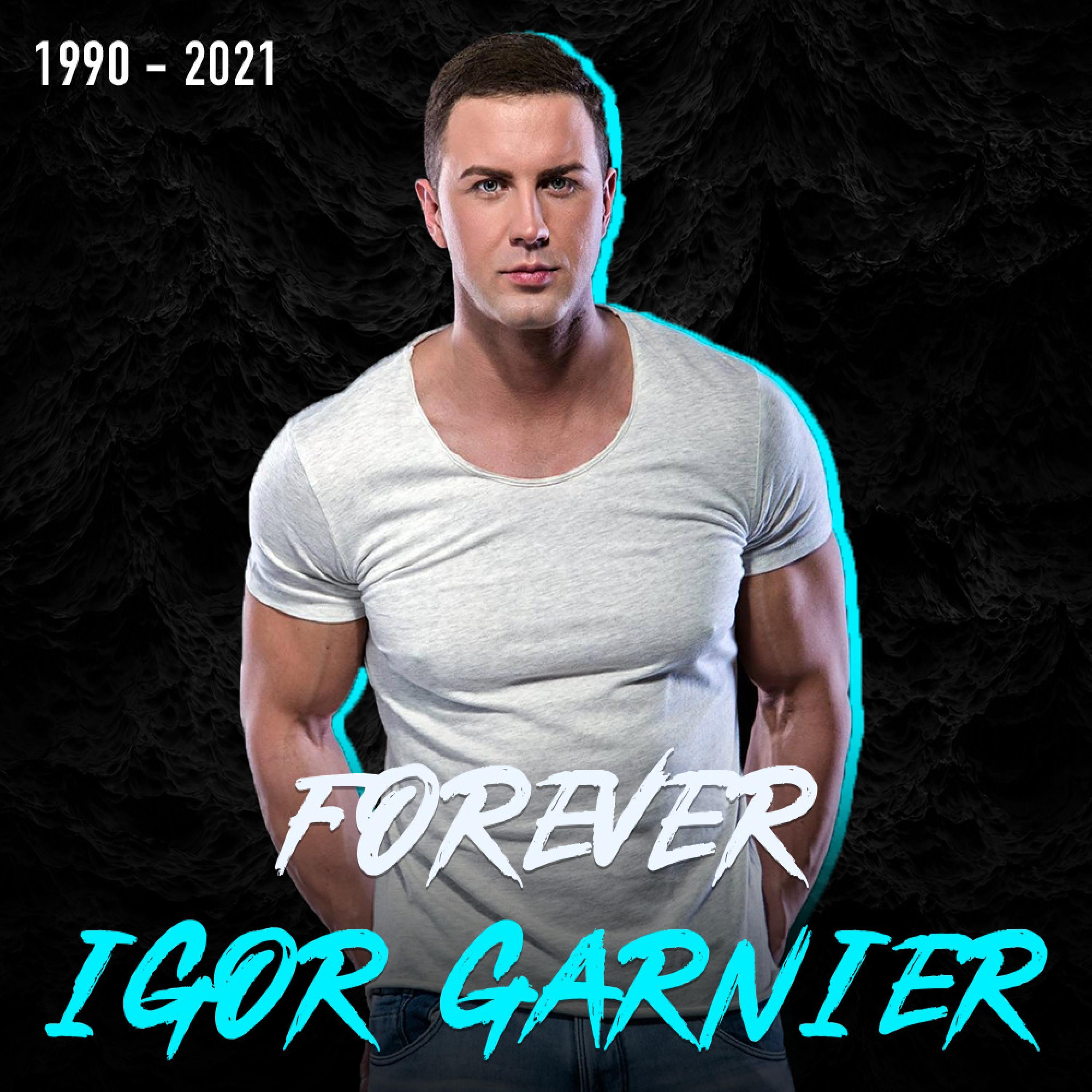 Forever Igor Garnier