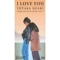 原版伴奏   I LOVE YOU - 尾崎豊