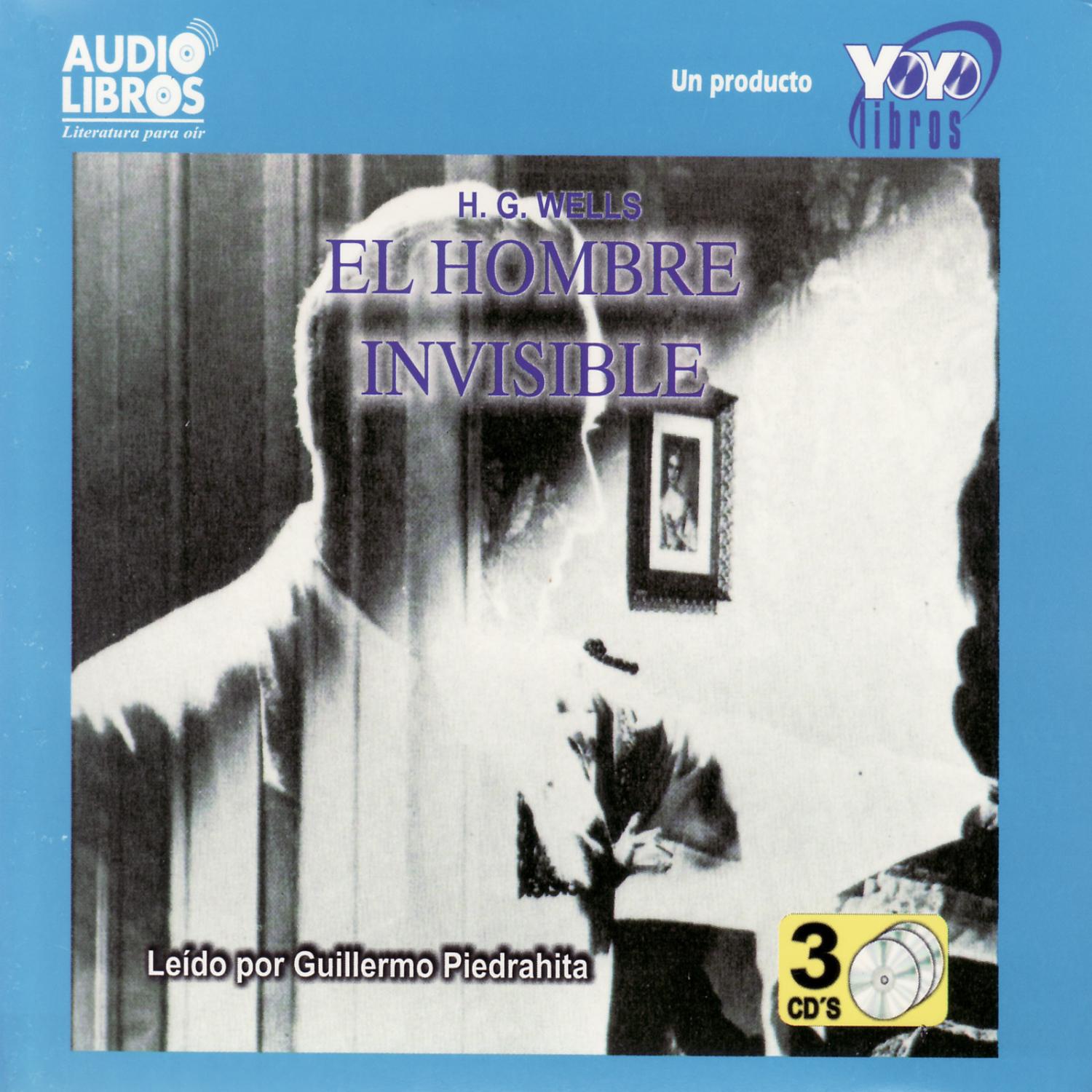 Herbert George Wells: El Hombre Invisible (Abridged)