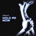 Hold Me Now