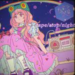 tape/stop/night（砂糖协会）专辑