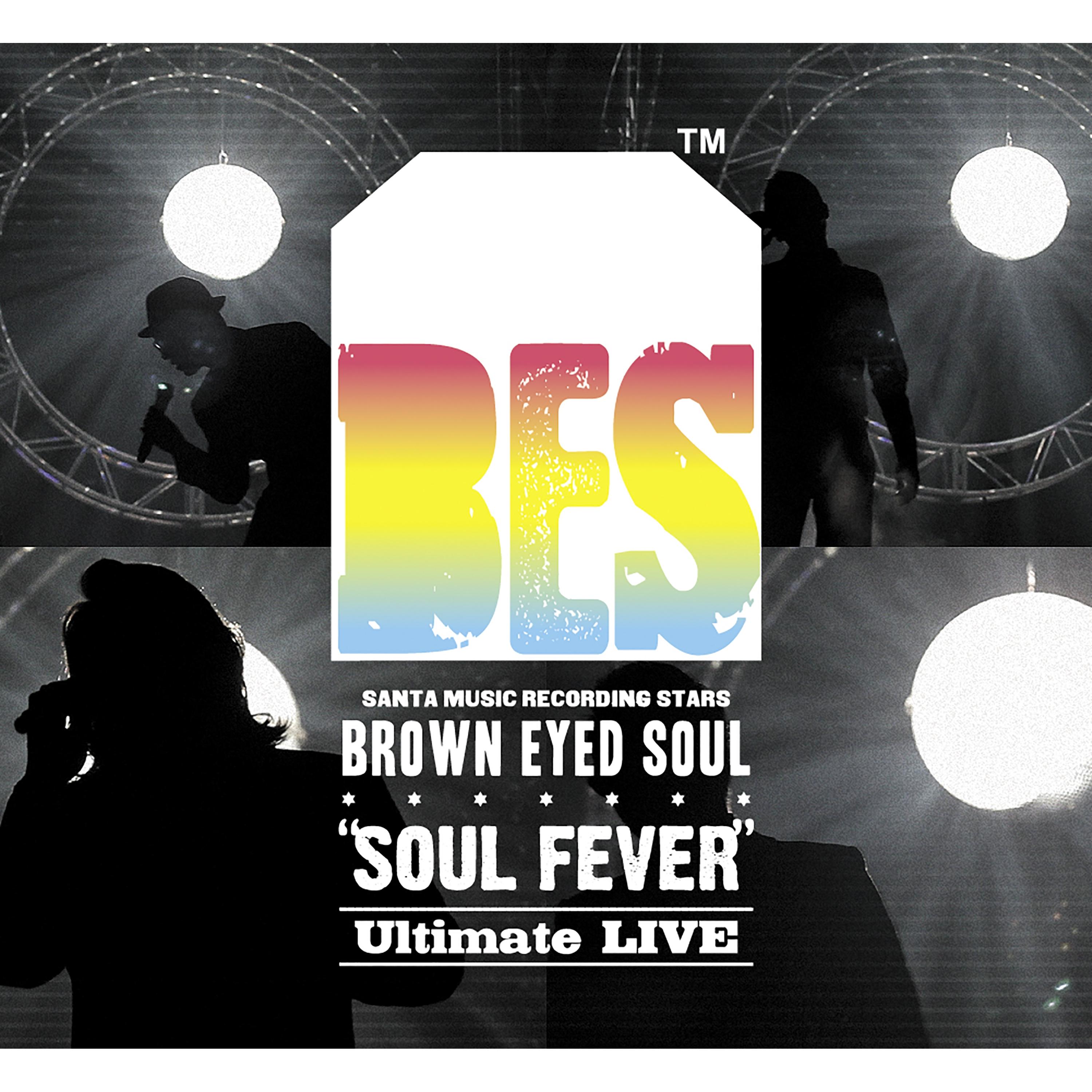 Brown Eyed Soul Live Album 'SOUL FEVER'