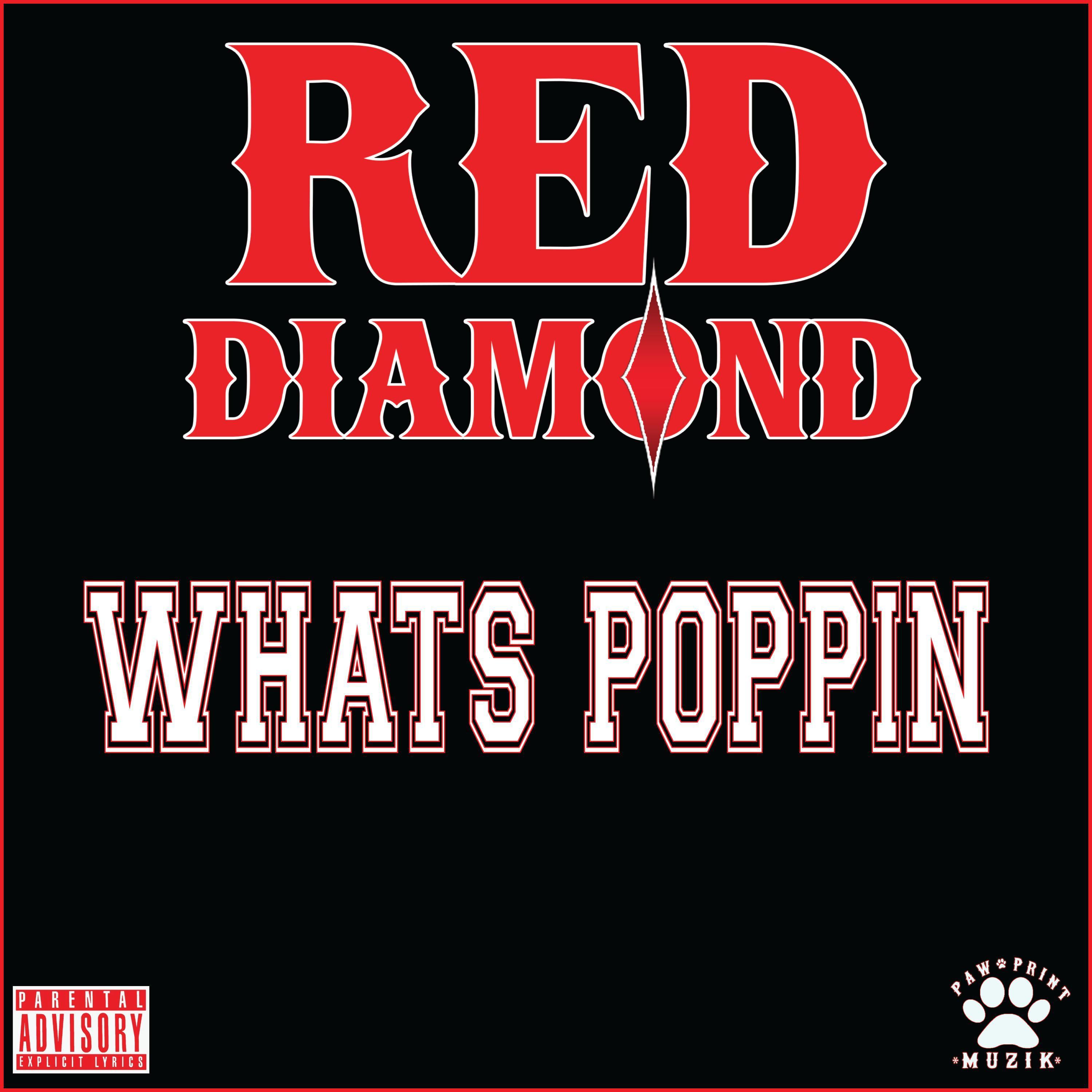 Red Diamond - Whats Poppin