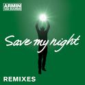 Save My Night (Remixes)专辑