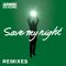 Save My Night (Remixes)专辑