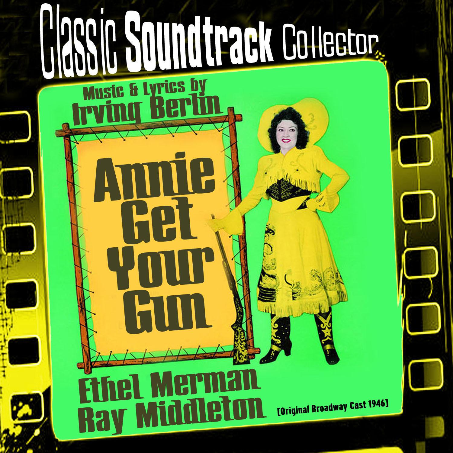 Annie Get Your Gun (Original Broadway Cast 1946)专辑