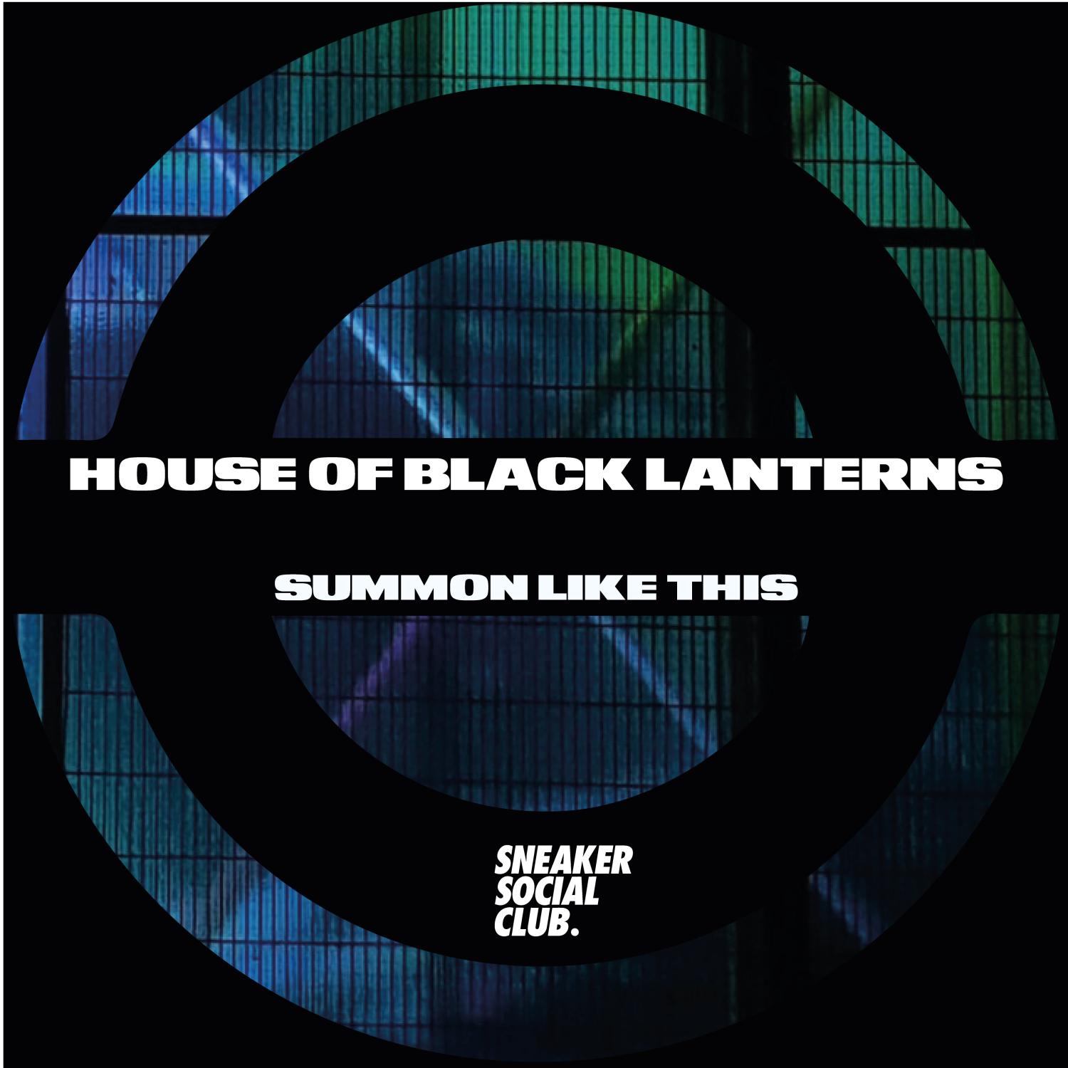 House Of Black Lanterns - Summon Like This