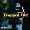 KC BABY - Trapped Out