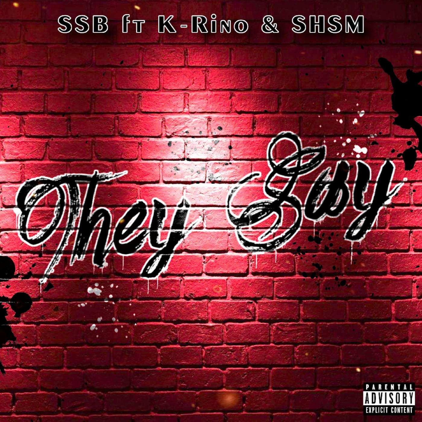 They Say (feat. K-Rino & Shsm)