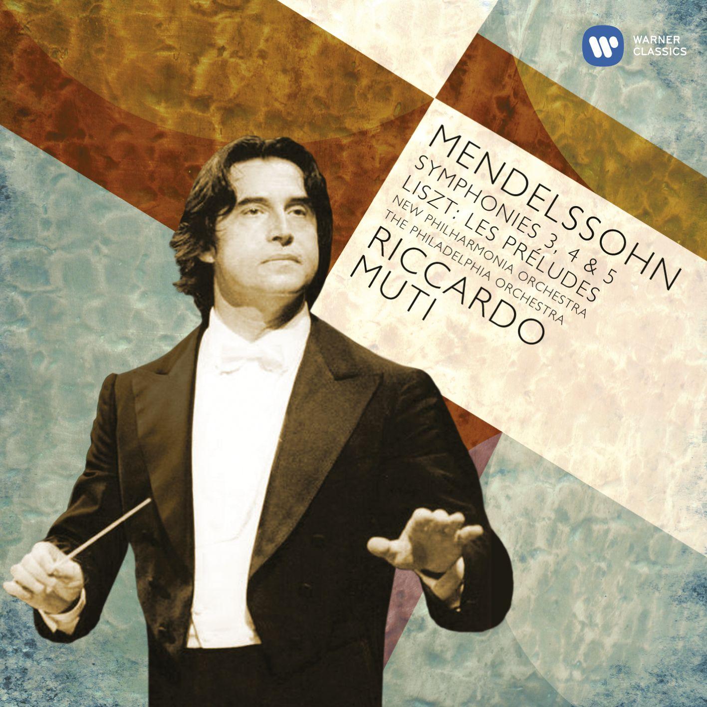 Mendelssohn: Symphonies Nos. 3 & 5 - Liszt: Les préludes