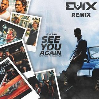 See You Again (Evix Remix)专辑