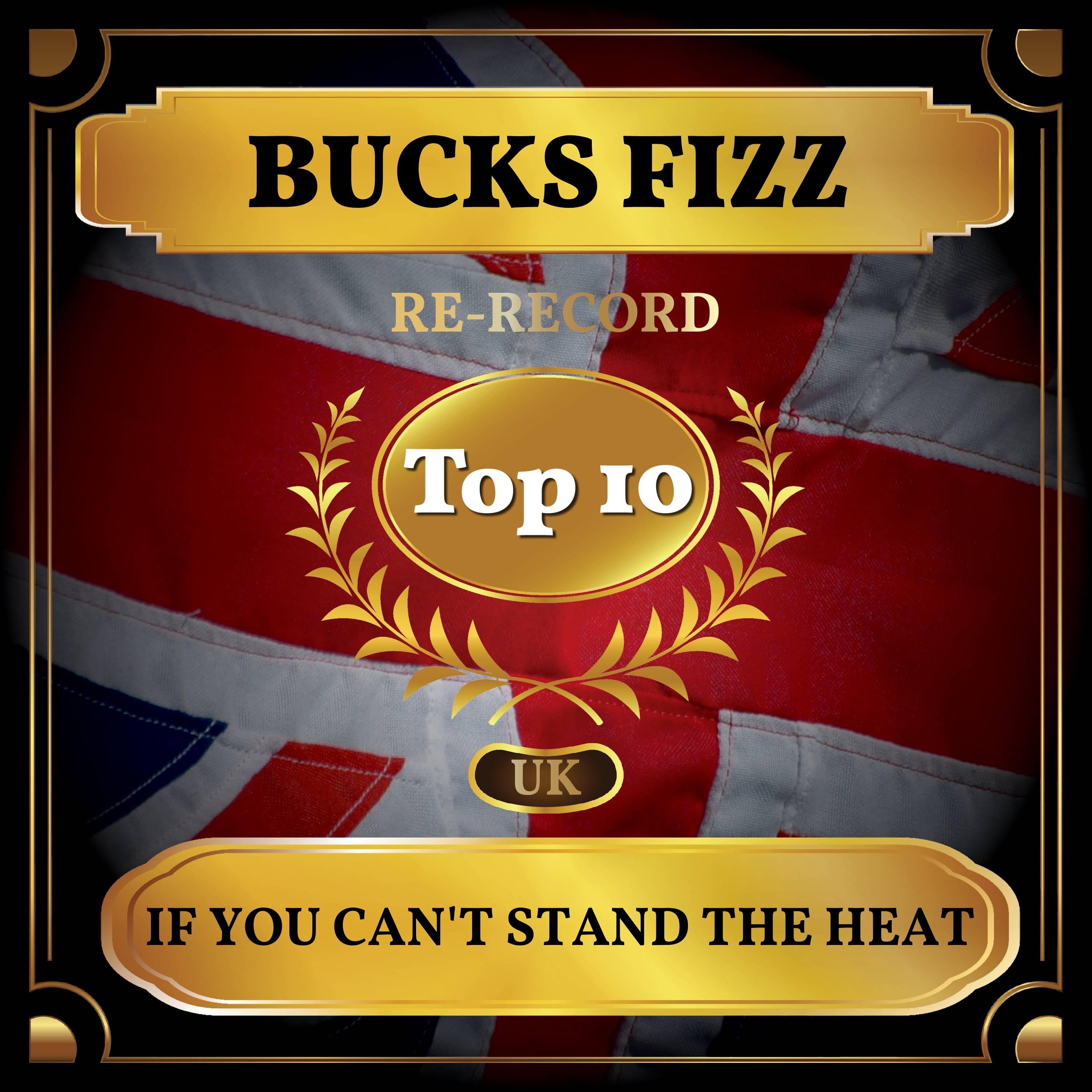 If You Can't Stand the Heat (UK Chart Top 40 - No. 10)