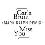 Miss You (Mark Ralph Remix)专辑