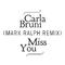 Miss You (Mark Ralph Remix)专辑