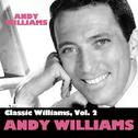 Classic Williams, Vol. 2: Andy Williams专辑