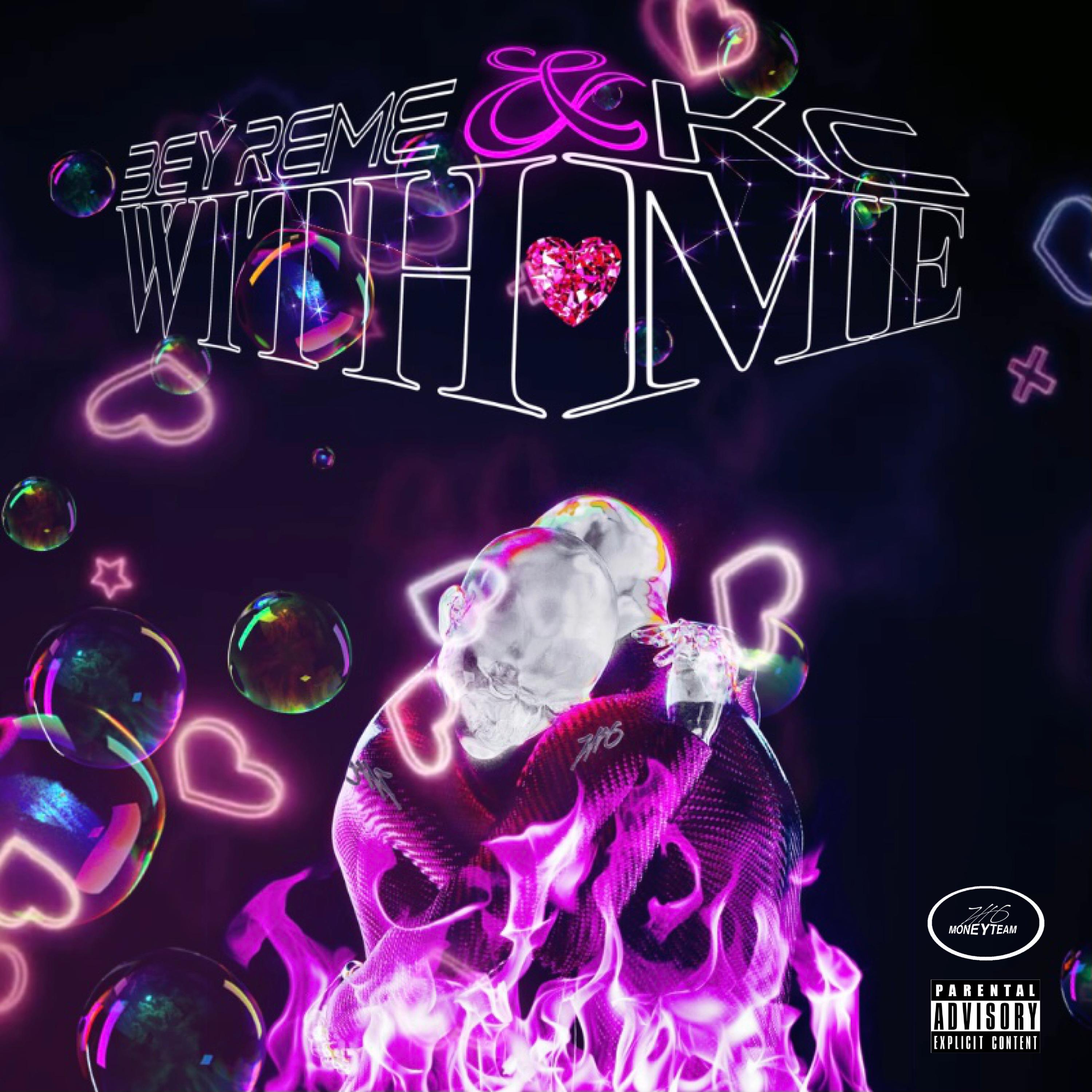 Bey Reme - With Me (feat. K C)