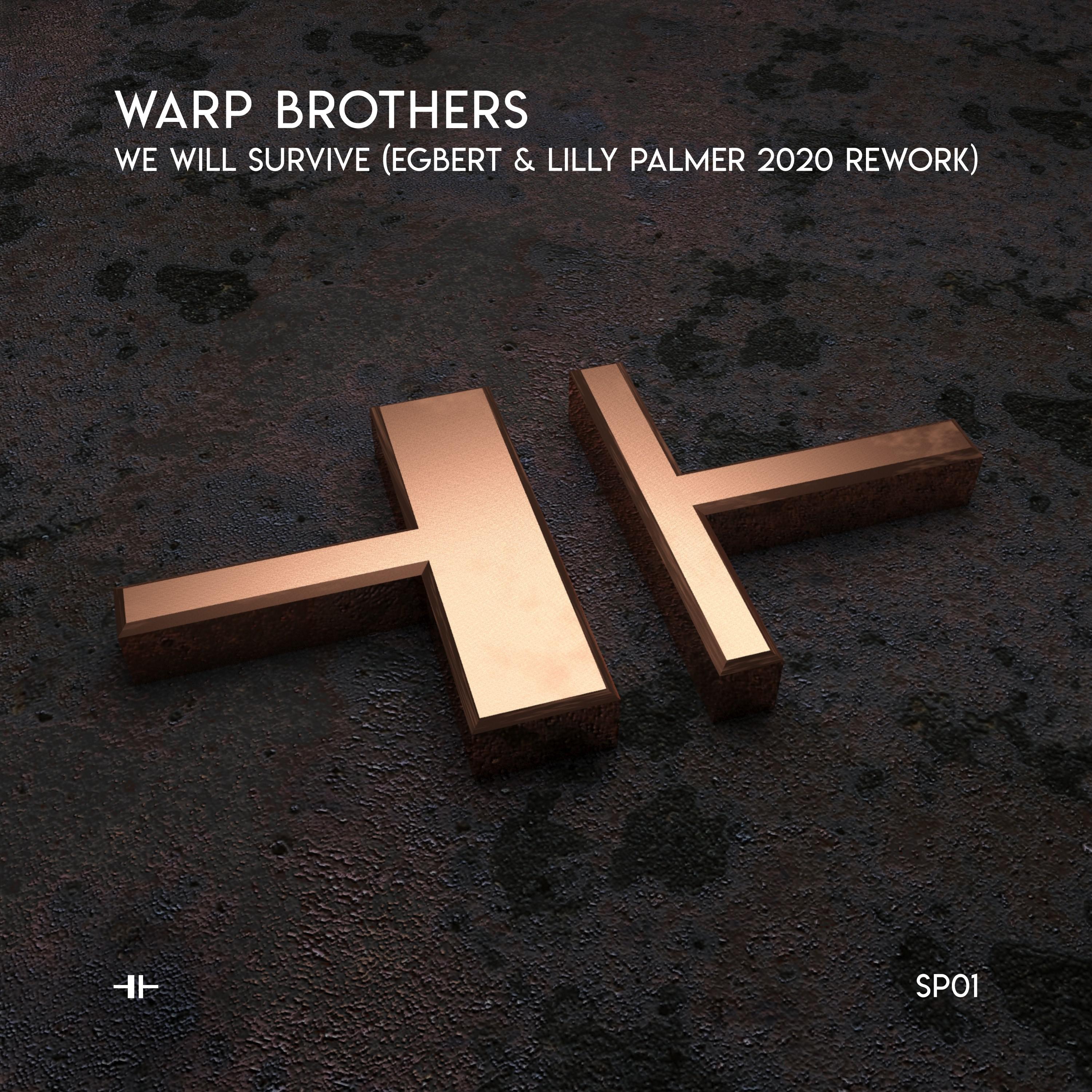 Warp Brothers - We Will Survive (Egbert & Lilly Palmer 2020 Radio Rework)