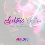 Electric For Life Episode 090专辑
