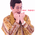 Pen Pineapple Apple Pen(ANK REMIX)