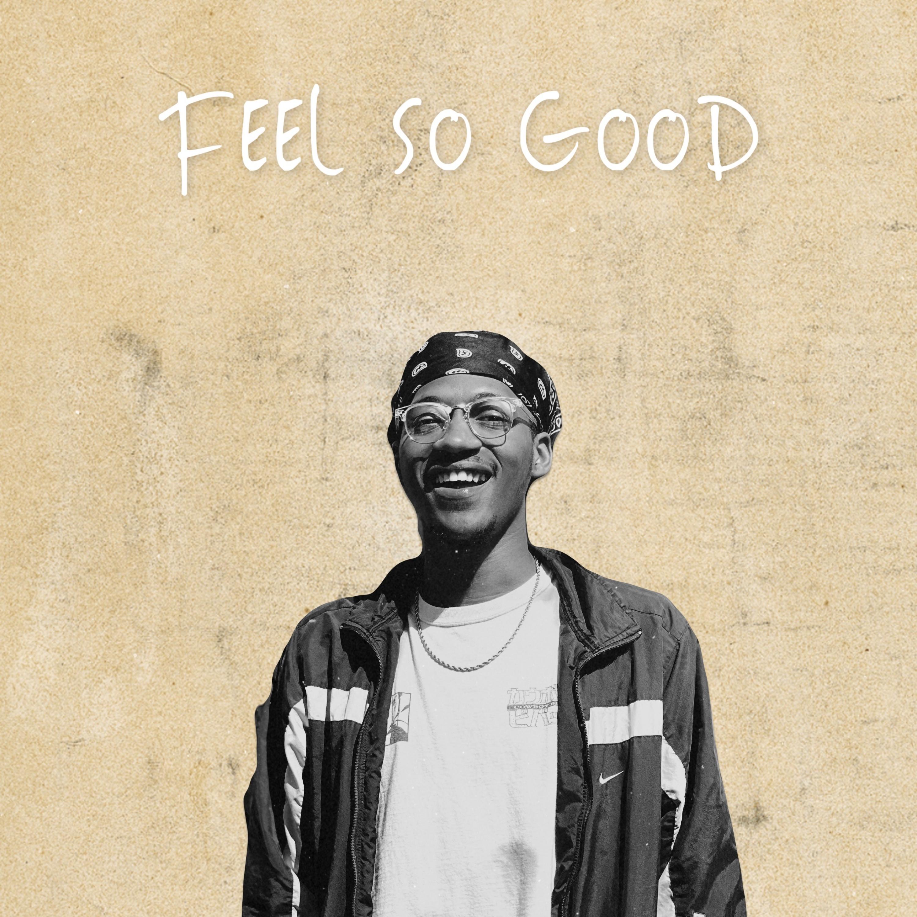 Feel So Good
