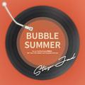 Bubble Summer