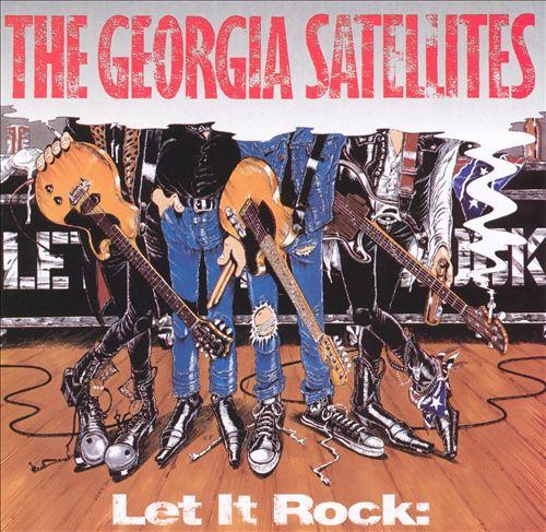 Let It Rock...Best Of Georgia Satellites